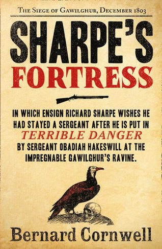 Sharpe's Fortress: The Siege of Gawilghur, December 1803 (The Sharpe Series Book 3)
