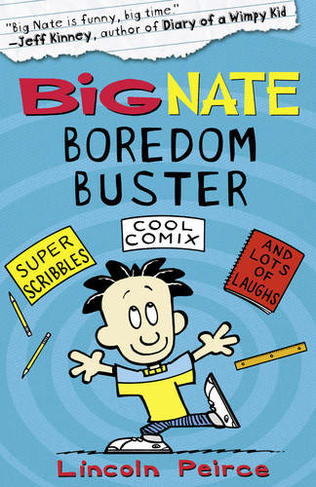 Big Nate Boredom Buster 1: (Big Nate)