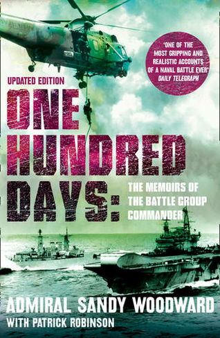 One Hundred Days: (Revised edition)