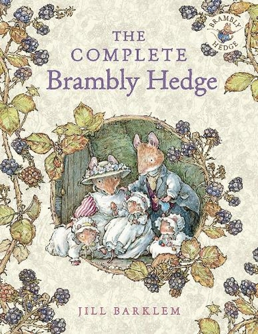 The Complete Brambly Hedge: (Brambly Hedge)