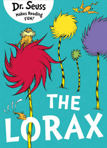 The Lorax: (50th anniversary edition)