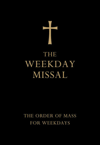 The Weekday Missal (Deluxe Black Leather Gift edition): The New Translation of the Order of Mass for Weekdays