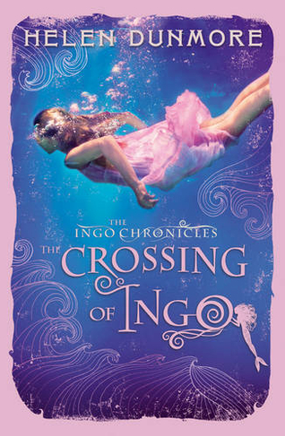 The Crossing of Ingo: (The Ingo Chronicles Book 4)