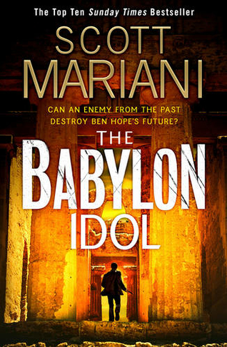 The Babylon Idol: (Ben Hope Book 15)