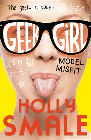Model Misfit: (Geek Girl Book 2)