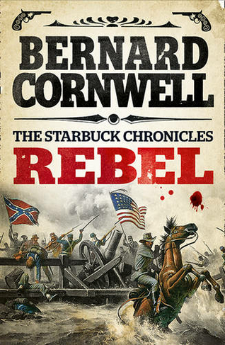 Rebel: (The Starbuck Chronicles Book 1)