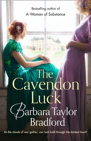 The Cavendon Luck: (Cavendon Chronicles Book 3)
