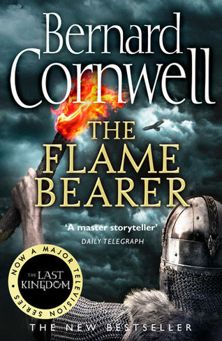 The Flame Bearer: (The Last Kingdom Series Book 10)