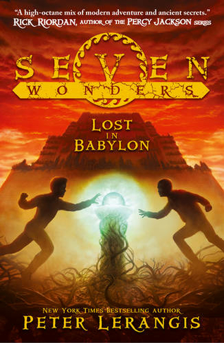 Lost in Babylon: (Seven Wonders Book 2)