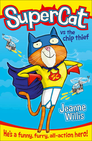 Supercat vs The Chip Thief: (Supercat Book 1)