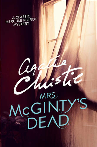 Mrs McGinty's Dead: (Poirot)