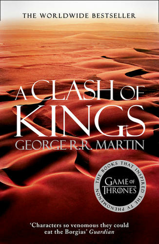 A Clash of Kings: (A Song of Ice and Fire Book 2)