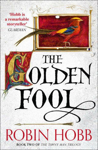 The Golden Fool: (The Tawny Man Trilogy Book 2)