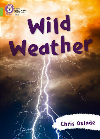 Wild Weather: Band 11/Lime (Collins Big Cat)