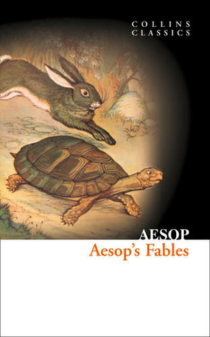 Aesop's Fables: (Collins Classics)
