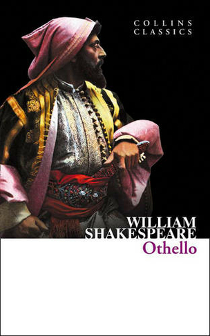 Othello: (Collins Classics)