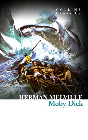 Moby Dick: (Collins Classics)
