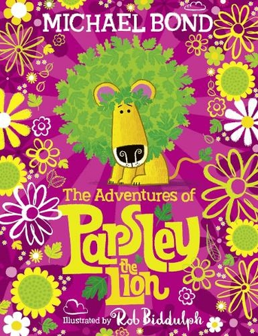 The Adventures of Parsley the Lion: (Colour Gift edition)