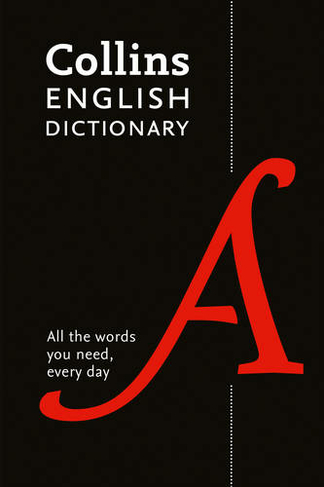 Collins English Dictionary Paperback edition 200,000 Words and Phrases for Everyday Use 7th Revised edition