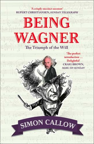Being Wagner: The Triumph of the Will