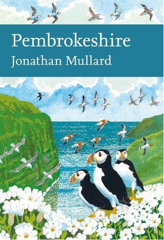 Pembrokeshire: (Collins New Naturalist Library Book 141)