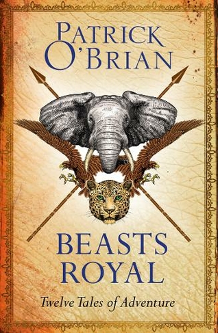 Beasts Royal: Twelve Tales of Adventure