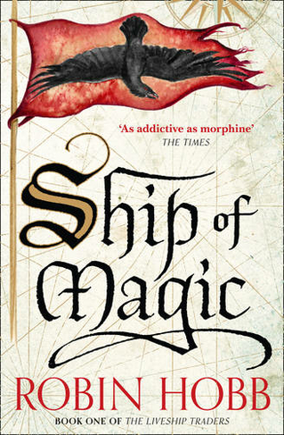 Ship of Magic: (The Liveship Traders Book 1)
