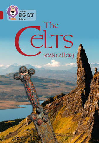 The Celts: Band 14/Ruby (Collins Big Cat)