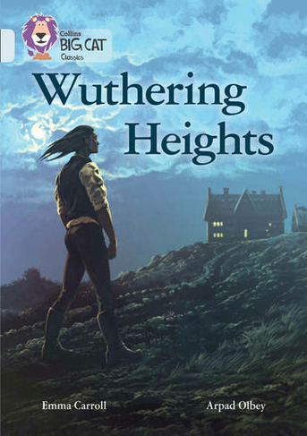 Wuthering Heights: Band 17/Diamond (Collins Big Cat)