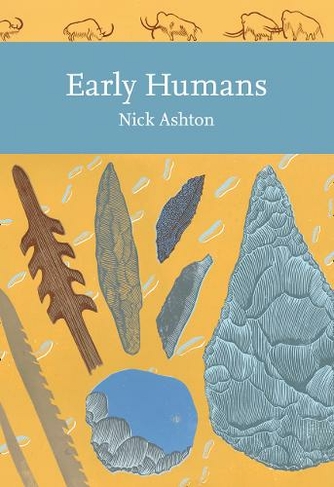 Early Humans: (Collins New Naturalist Library Book 134)