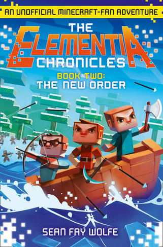 The New Order: (The Elementia Chronicles Book 2)