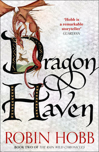 Dragon Haven: (The Rain Wild Chronicles Book 2)