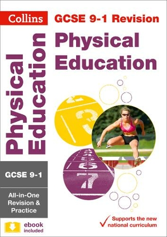 GCSE 9-1 Physical Education All-in-One Complete Revision and Practice: Ideal for the 2024 and 2025 Exams (Collins GCSE Grade 9-1 Revision)