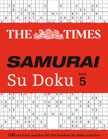 The Times Samurai Su Doku 5: 100 Challenging Puzzles from the Times (The Times Su Doku)