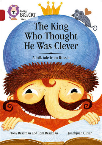 The King Who Thought He Was Clever: A Folk Tale from Russia: Band 14/Ruby (Collins Big Cat)