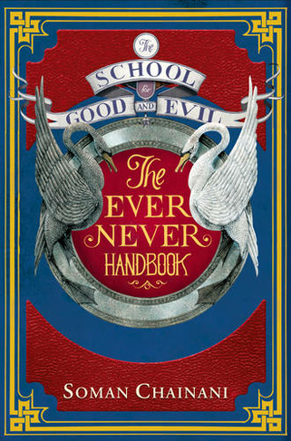 Ever Never Handbook: (The School for Good and Evil)