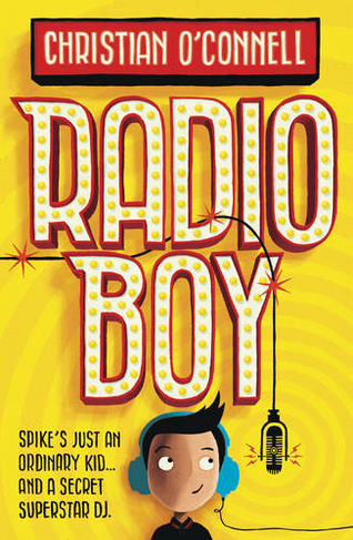 Radio Boy: (Radio Boy Book 1)