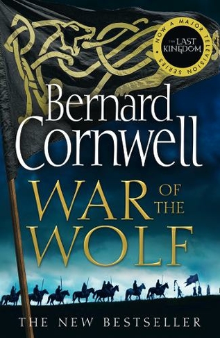 War of the Wolf: (The Last Kingdom Series Book 11)