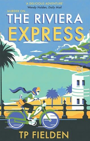 The Riviera Express: (A Miss Dimont Mystery Book 1)