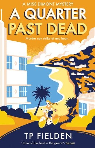 A Quarter Past Dead: (A Miss Dimont Mystery Book 3)