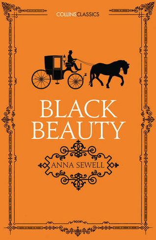 Black Beauty: (Collins Classics)