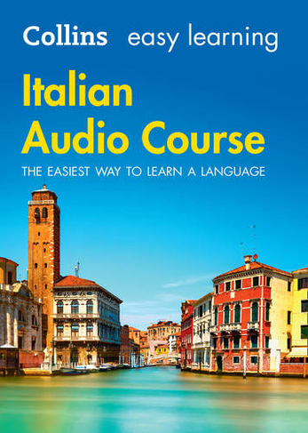 Easy Learning Italian Audio Course: Language Learning the Easy Way with Collins (Collins Easy Learning Audio Course Unabridged edition)