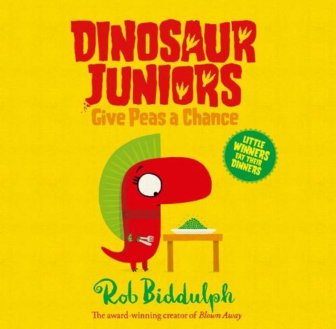 Give Peas a Chance: (Dinosaur Juniors Book 2)