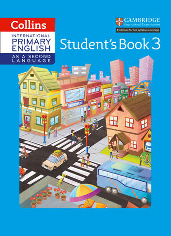 International Primary English as a Second Language Student's Book Stage 3: (Collins Cambridge International Primary English as a Second Language)
