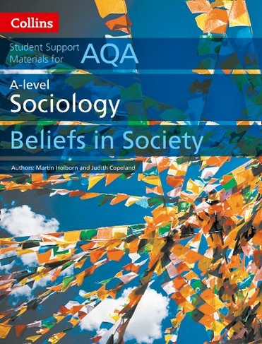 AQA A Level Sociology Beliefs in Society: (Collins Student Support Materials Second edition)