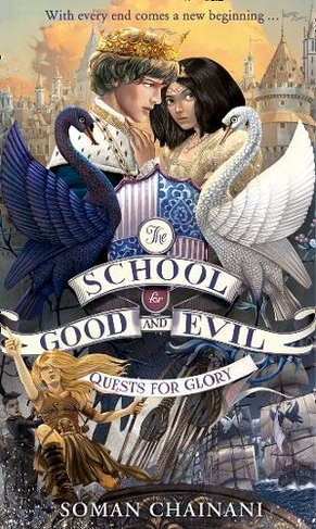 Quests for Glory: (The School for Good and Evil Book 4)
