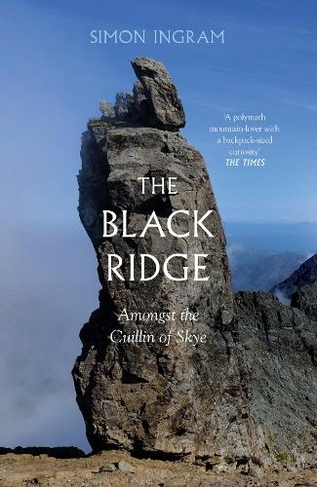 The Black Ridge: Amongst the Cuillin of Skye