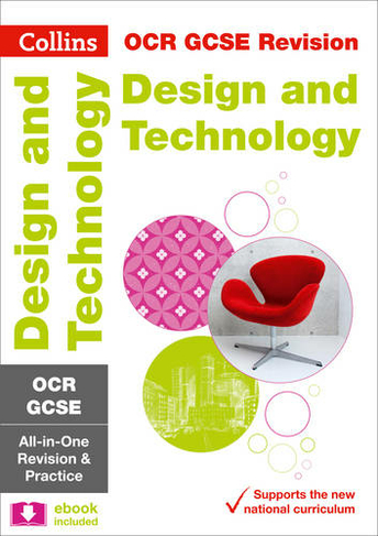 OCR GCSE 9-1 Design & Technology All-in-One Complete Revision and Practice: Ideal for the 2024 and 2025 Exams (Collins GCSE Grade 9-1 Revision)