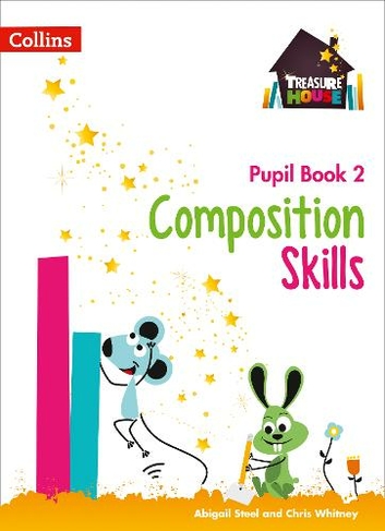Composition Skills Pupil Book 2: (Treasure House)