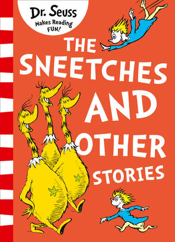 The Sneetches and Other Stories: (Yellow Back Book edition)